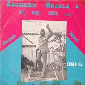 Leonard Okpala De Peace Maker & His Ndichie Super Dance Band Nigeria - Ndi Ichie New System Vol. 1 download flac