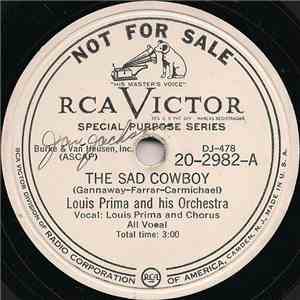Louis Prima And His Orchestra - The Sad Cowboy / Bubble-Loo Bubble-Loo download flac