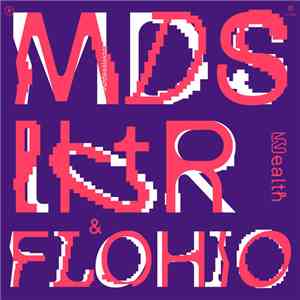 MDSLKTR & Flohio - Wealth download flac