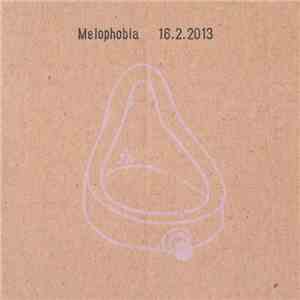 Melophobia  - 16.2.2013 download flac