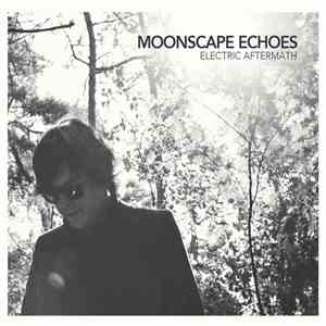 Moonscape Echoes - Electric Aftermath download flac