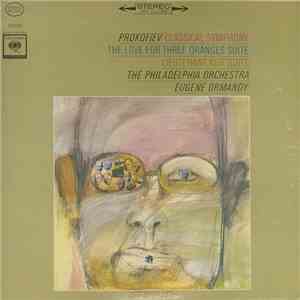 Prokofiev - The Philadelphia Orchestra, Eugene Ormandy - Classical Symphony / The Love For Three Oranges Suite / Lieutenant Kijé Suite download flac
