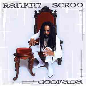 Rankin' Scroo - Godfada Album-Snippets CD download flac