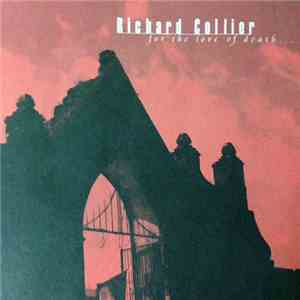 Richard Collier - For The Love Of Death download flac