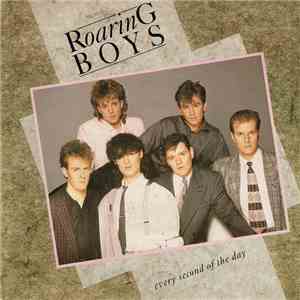 Roaring Boys - Every Second Of The Day download flac