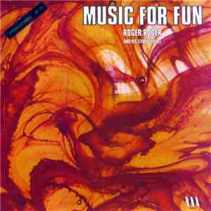 Roger Roger - Music For Fun download flac