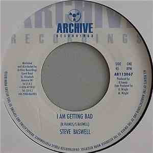 Steve Baswell - I Am Getting Bad download flac