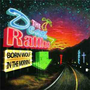 The Death Rattles - Born Wolf​/​In The Morning download flac