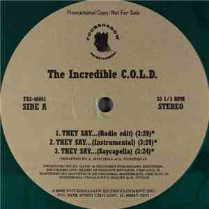 The Incredible C.O.L.D. - They Say... / I Got (6 Bitches) download flac