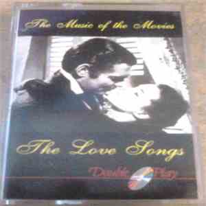 The Starlight Orchestra & Singers - The Music Of The Movies: The Love Songs download flac