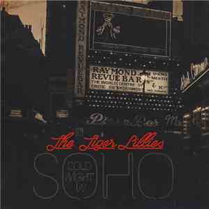 The Tiger Lillies - Cold Night In Soho download flac