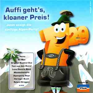 Various - Auffi Geht's, Kloaner Preis! Jetzt Steigt Die Zünftige Alpen-Party! download flac