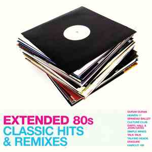 Various - Extended 80s Classic Hits & Remixes download flac