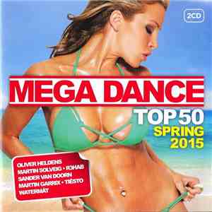 Various - Mega Dance Top 50 Spring 2015 download flac