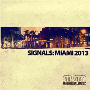 Various - Signals: Miami 2013 download flac