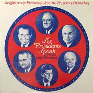 Various - Six Presidents Speak - A Profile Of The Presidency download flac