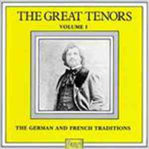 Various - The Great Tenors Volume I, The German And French Traditions download flac