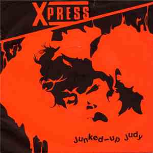 Xpress  - Junked-up Judy download flac