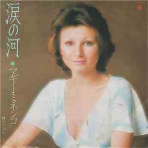 マギー・ミネンコ - 涙の河 download flac