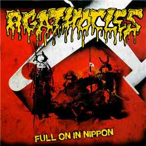 Agathocles - Full On In Nippon download flac