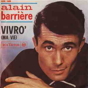 Alain Barrière - Vivrò (Ma Vie) download flac