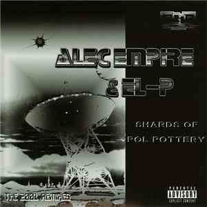 Alec Empire & EL-P - Shards Of Pol Pottery - The 2001 Remixes download flac
