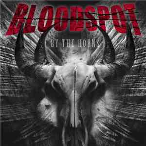 Bloodspot - By The Horns download flac