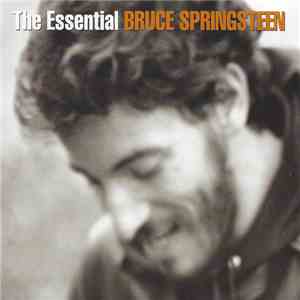 Bruce Springsteen - The Essential Bruce Springsteen download flac
