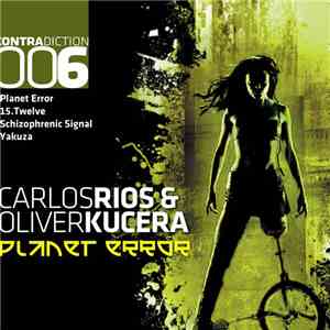 Carlos Rios & Oliver Kucera - Planet Error download flac