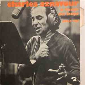 Charles Aznavour - Le Temps Des Loups / Avec Toi download flac