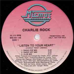 Charlie Rock - Listen To Your Heart download flac