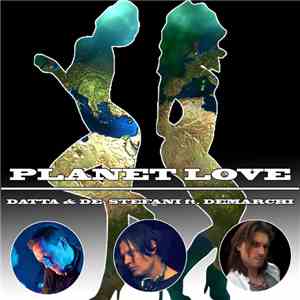 Datta & De Stefani Feat. Demarchi - Planet Love download flac