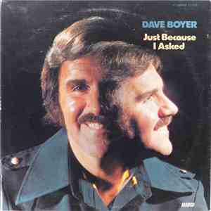 Dave Boyer  - Just Because I Asked download flac