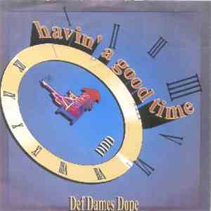 Def Dames Dope - Havin' A Good Time download flac