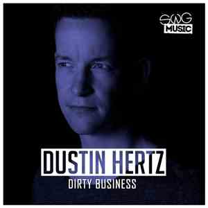 Dustin Hertz - Dirty Business download flac