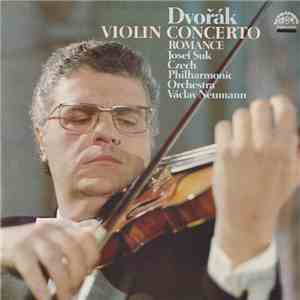 Dvořák ; Josef Suk, Czech Philharmonic Orchestra, Václav Neumann - Violin Concerto / Romance download flac