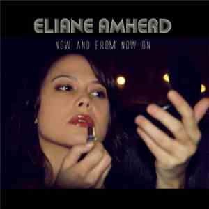 Eliane Amherd - Now And From Now On download flac