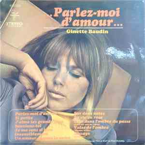 Ginette Baudin - ... Parlez-Moi D'Amour ... download flac