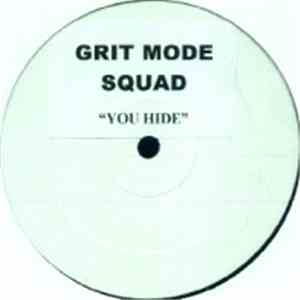 Grit Mode Squad - You Hide download flac