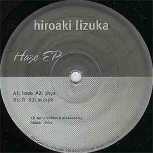 Hiroaki Iizuka - Haze EP download flac