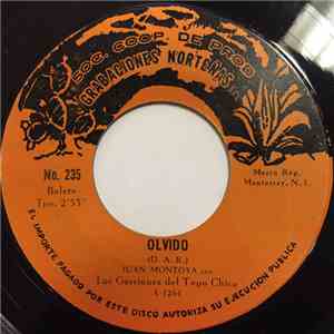 Juan Montoya  Con Los Gorriones De Topo Chico - Olvido / Vivire Para Ti download flac