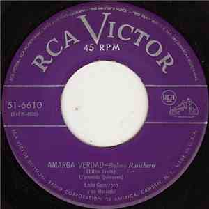 Lalo Guerrero Y Su Mariachi - Amarga Verdad / Nunca Jamas download flac