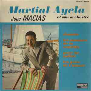 Martial Ayela Et Son Orchestre - Joue Macias download flac