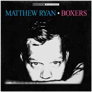 Matthew Ryan - Boxers download flac
