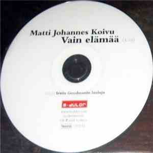Matti Johannes Koivu - Vain Elämää download flac