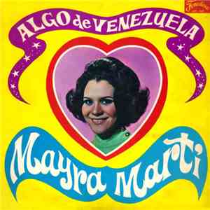 Mayra Marti - Algo De Venezuela download flac