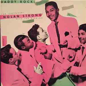 Nolan Strong And The Diablos - Daddy Rock: The Legendary Nolan Strong With The Diablos download flac
