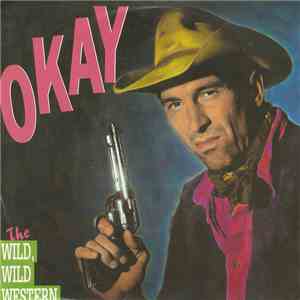 Okay - The Wild, Wild Western download flac