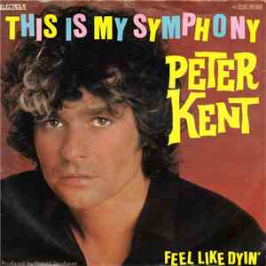 Peter Kent - This Is My Symphony download flac