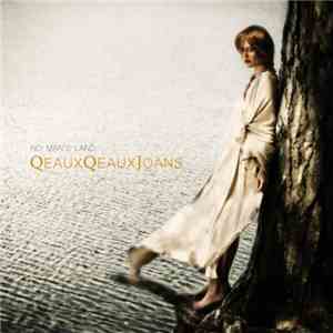 Qeaux Qeaux Joans - No Man's Land FLAC album